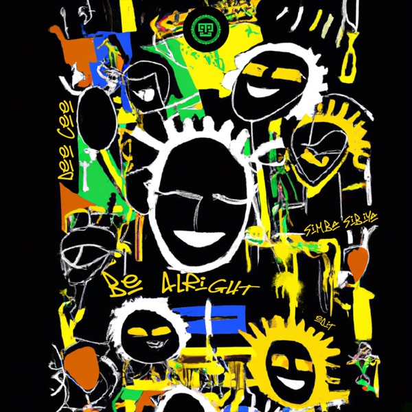 Be Alright (Edit) [feat. Simba Sibiya] - Single